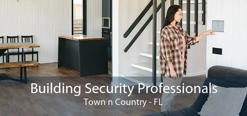 Building Security Professionals Town n Country - FL