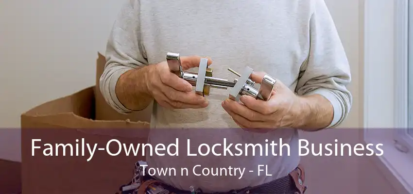 Family-Owned Locksmith Business Town n Country - FL