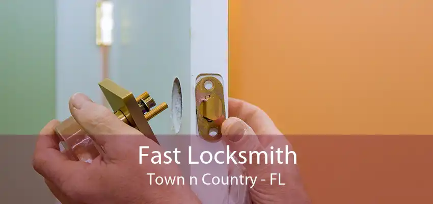 Fast Locksmith Town n Country - FL