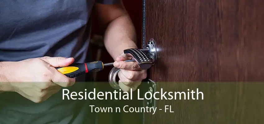 Residential Locksmith Town n Country - FL